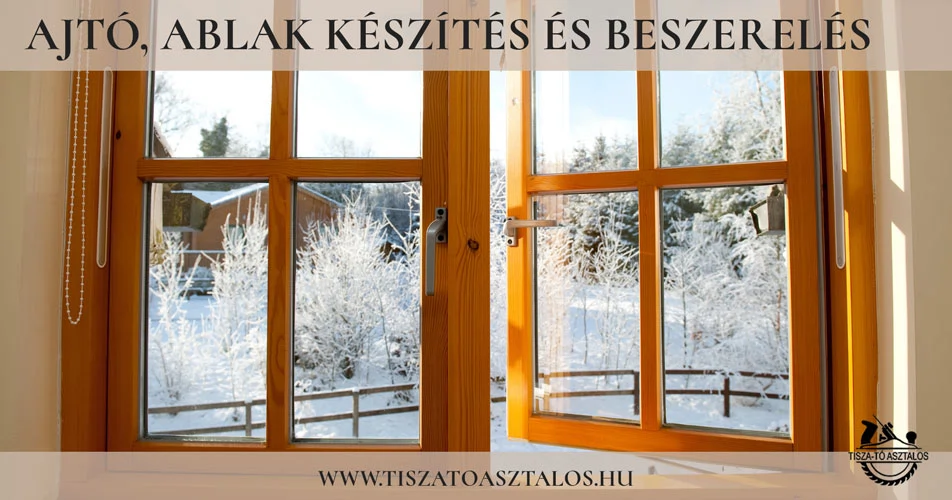 AJTÓ ÉS ABLAK KÉSZÍTÉSE, BESZERELÉSE
